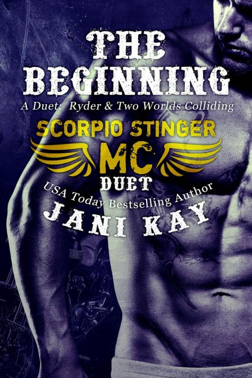 Cover of the book The Beginning - A Duet: Ryder & Two Worlds Colliding by Jani Kay, Jani Kay