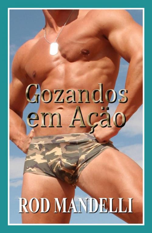 Cover of the book Gozandos em Ação by Rod Mandelli, Babelcube Inc.