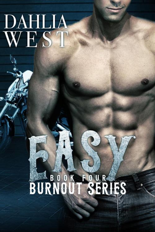 Cover of the book Easy by Dahlia West, Dahlia West
