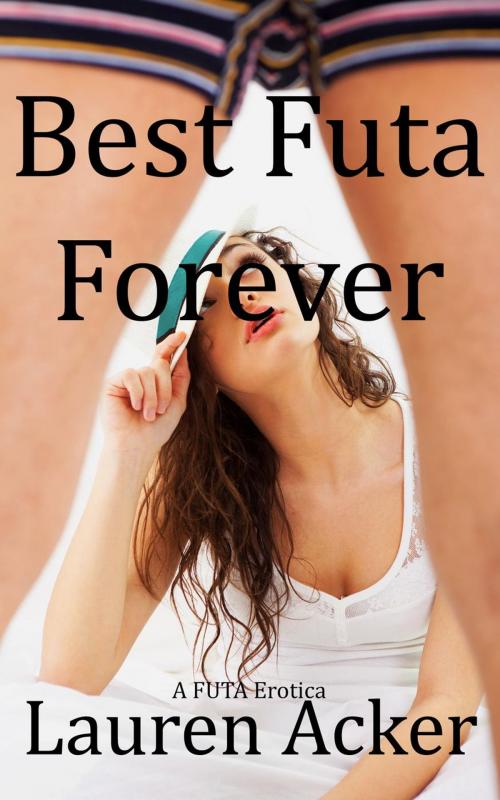 Cover of the book Best FUTA Forever by Lauren Acker, Dark Vine Publishing