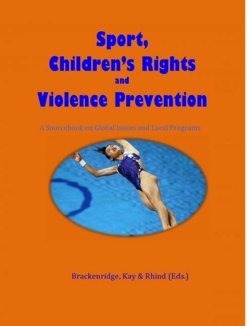 Cover of the book Sport, Children's Rights and Violence Prevention by Celia brackenridge, Total Health Publications