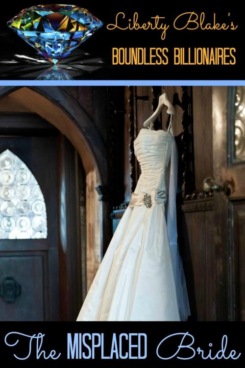 Cover of the book The Misplaced Bride by Liberty Blake, Carolyn Sullivan