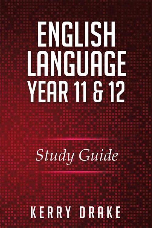 Cover of the book English Language Year 11&12 by KERRY DRAKE, Xlibris AU
