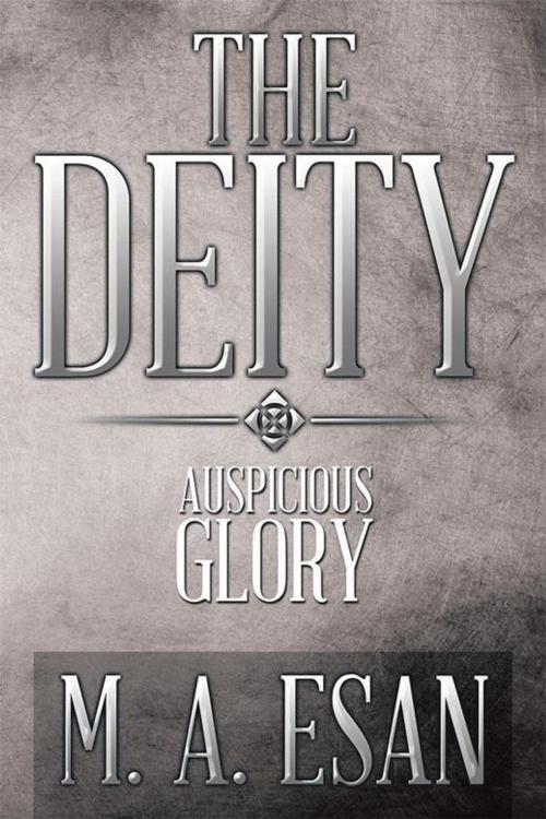 Cover of the book The Deity by M. A. Esan, Xlibris UK