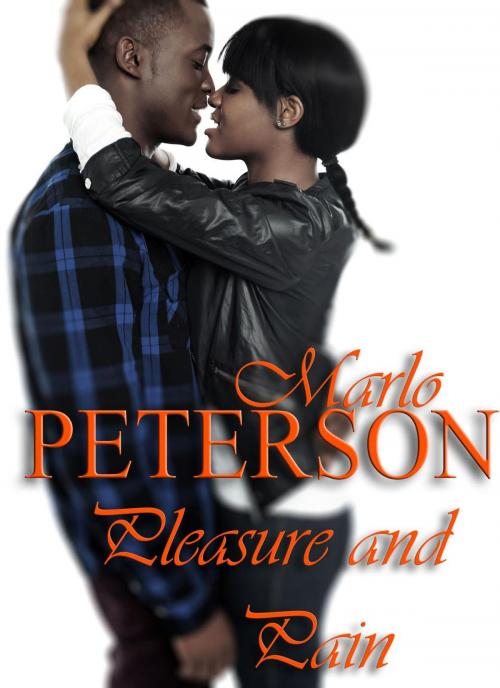 Cover of the book Pleasure and Pain by Marlo Peterson, Marlo Peterson