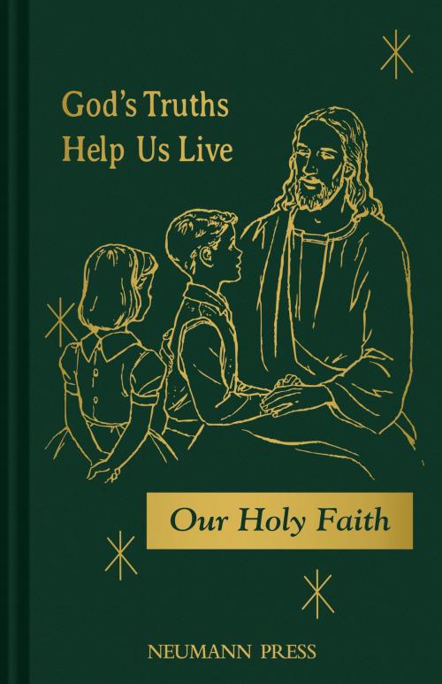 Cover of the book God’s Truths Help Us Live by Mary Ronald, Mary Roselyn, Neumann Press