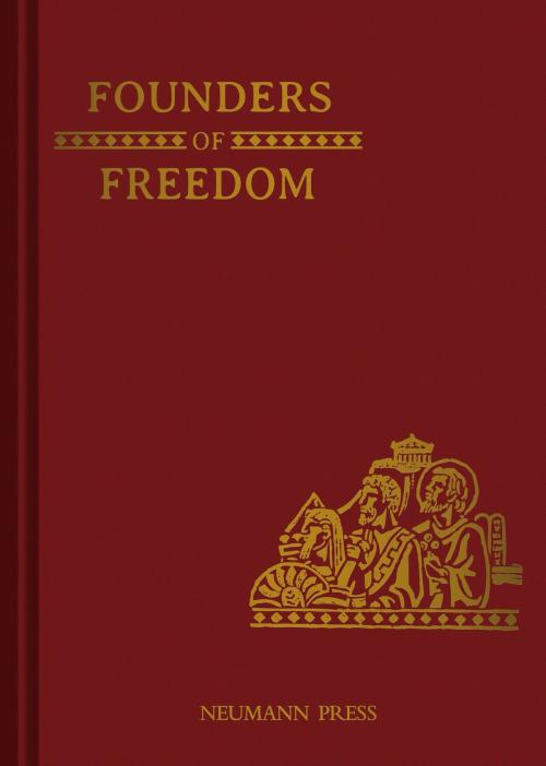 Cover of the book Founders of Freedom by M. Benedict Joseph, Neumann Press