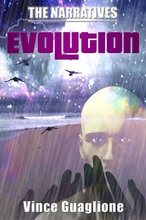 Cover of the book The Narratives: Evolution by Vince Guaglione, Vince Guaglione