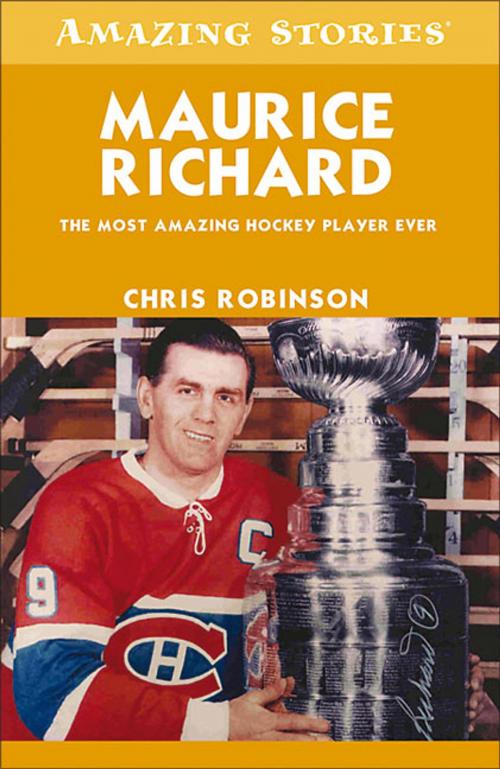 Cover of the book Maurice Richard by Chris Robinson, James Lorimer & Company Ltd., Publishers