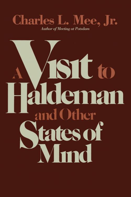 Cover of the book A Visit to Haldeman and Other States of Mind by Charles L. Mee Jr., M. Evans & Company