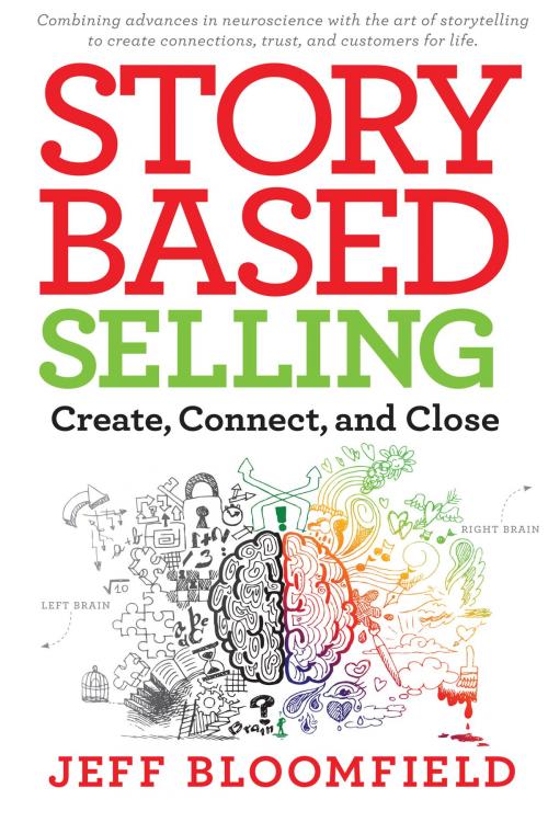 Cover of the book Story-Based Selling by Jeff Bloomfield, SelectBooks