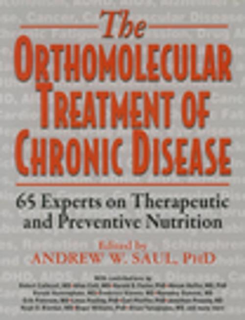 Cover of the book Orthomolecular Treatment of Chronic Disease by Robert Cathcart, Allan Cott, Harold D Foster, Turner Publishing Company