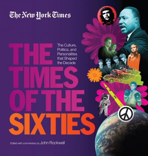Cover of the book New York Times The Times of the Sixties by The New York Times, Running Press