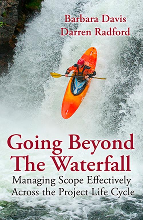 Cover of the book Going Beyond the Waterfall by Barbara Davis, Darren Radford, J. Ross Publishing