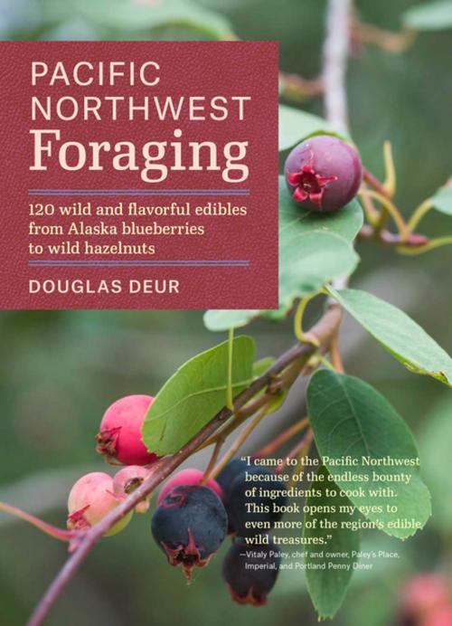 Cover of the book Pacific Northwest Foraging by Douglas Deur, Timber Press