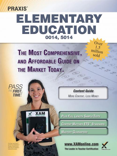 Cover of the book Praxis Elementary Education 0014, 5014 Teacher Certification Study Guide by Sharon Wynne, XAMOnline