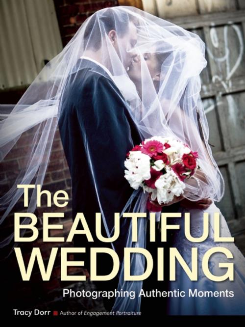 Cover of the book The Beautiful Wedding by Tracy Dorr, Amherst Media