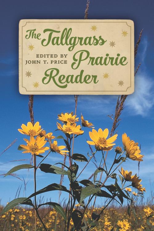 Cover of the book The Tallgrass Prairie Reader by , University of Iowa Press