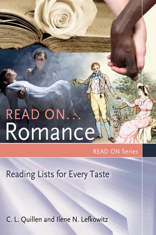 Cover of the book Read On … Romance: Reading Lists for Every Taste by Ilene N. Lefkowitz, C. L. Quillen, ABC-CLIO