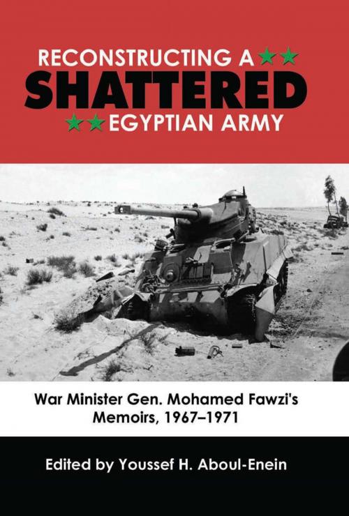 Cover of the book Reconstructing a Shattered Egyptian Army (1967 to 1971) by , Naval Institute Press