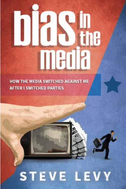 Cover of the book Bias in the Media by Steve Levy, Made For Success Publishing