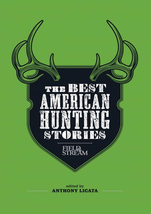 Cover of the book Field & Stream: The Best American Hunting Stories by , Weldon Owen