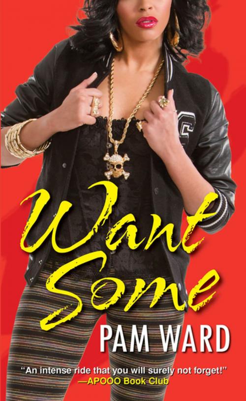 Cover of the book Want Some by Pam Ward, Kensington Books