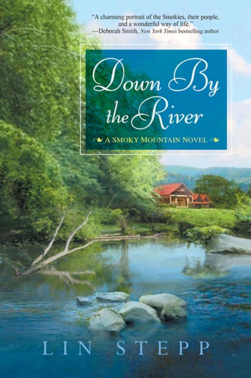 Cover of the book Down by the River by Lin Stepp, Kensington Books