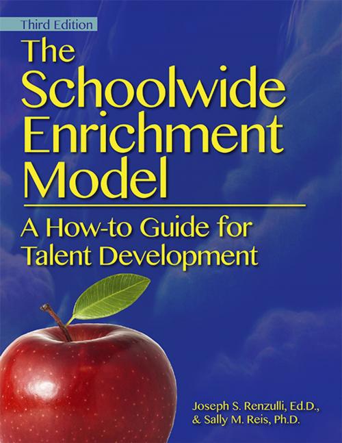 Cover of the book The Schoolwide Enrichment Model by Joseph Renzulli, Ph.D., Sally Reis, Ph.D., Sourcebooks