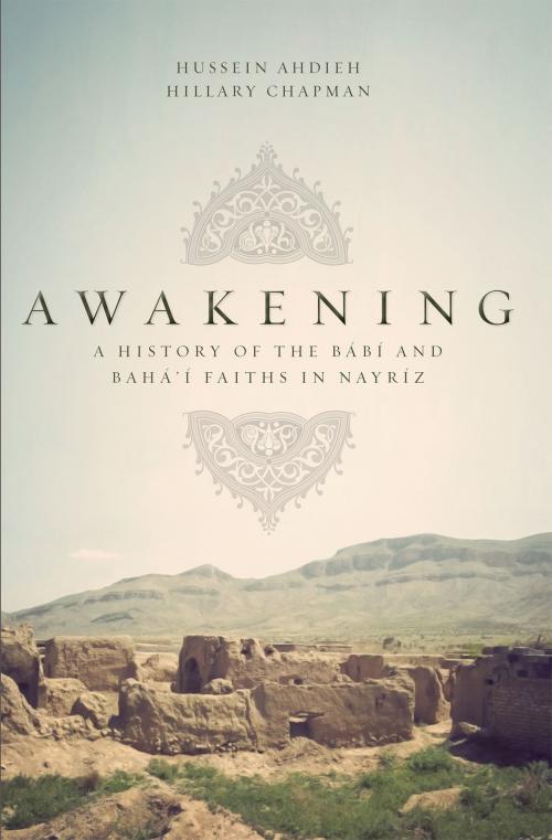 Cover of the book Awakening by Hussein Ahdieh, Hillary Chapman, Bahai Publishing
