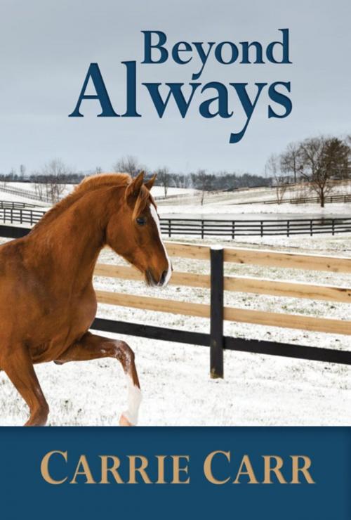 Cover of the book Beyond Always by Carrie Carr, Regal Crest Enterprises