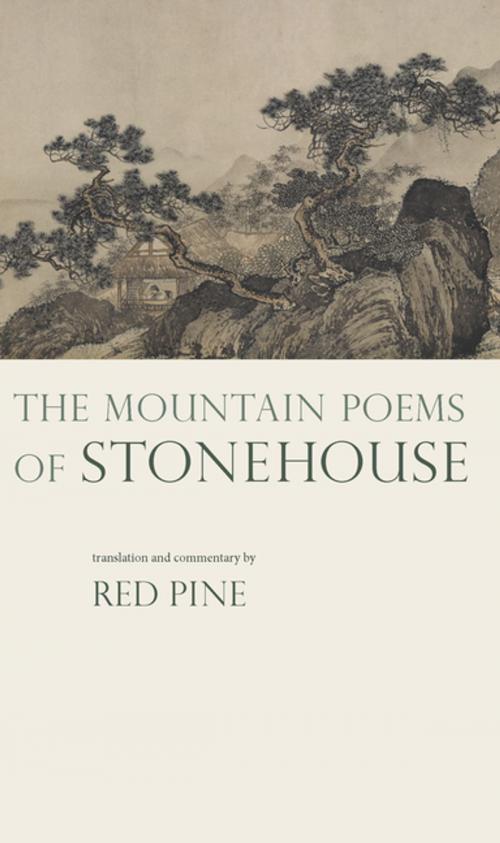 Cover of the book The Mountain Poems of Stonehouse by Stonehouse, Copper Canyon Press