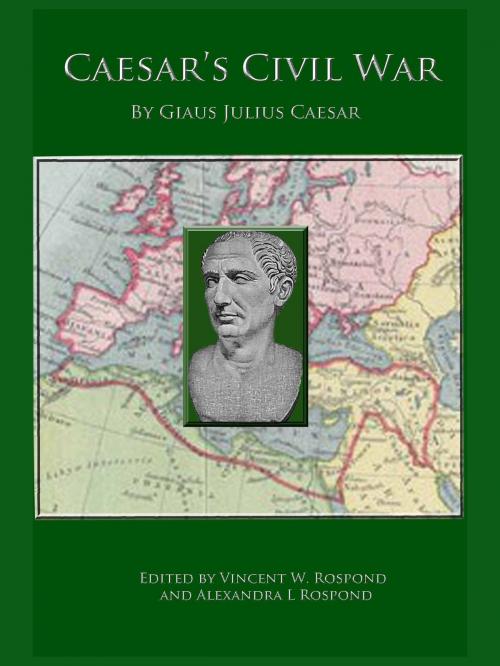 Cover of the book Caesar's Civil War by Gaius Julius Caesar, Winged Hussar Publishing, LLC