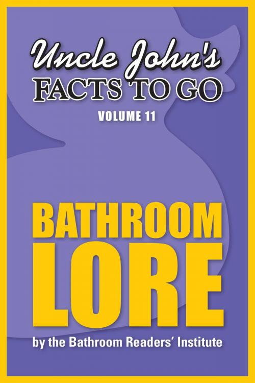 Cover of the book Uncle John's Facts to Go Bathroom Lore by Bathroom Readers' Institute, Portable Press