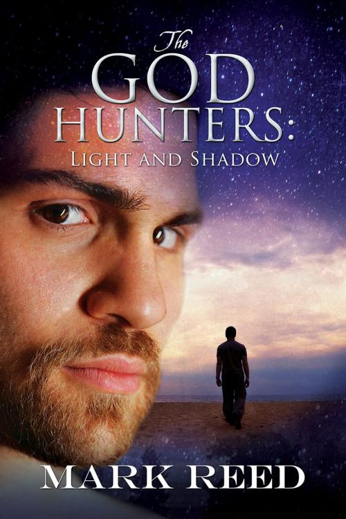 Cover of the book The God Hunters: Light and Shadow by Mark Reed, Dreamspinner Press