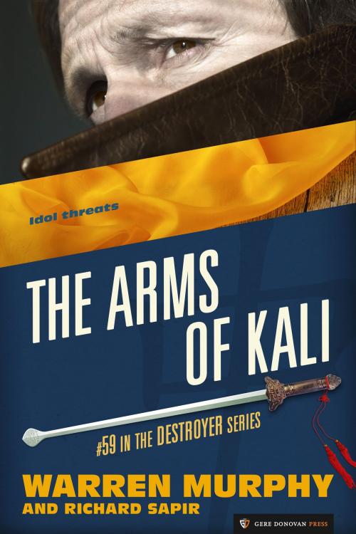 Cover of the book The Arms of Kali by Warren Murphy, Richard Sapir, Gere Donovan Press