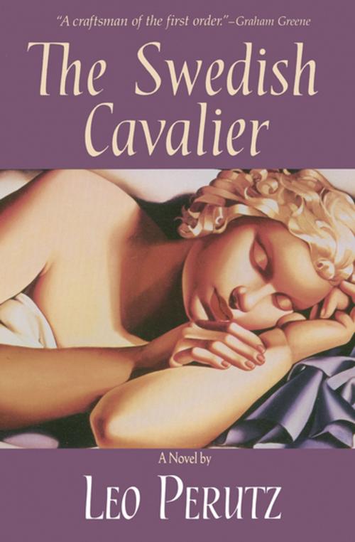 Cover of the book The Swedish Cavalier by Leo Perutz, Skyhorse Publishing