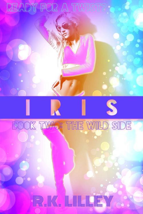 Cover of the book IRIS by R.K. Lilley, R.K. Lilley LLC