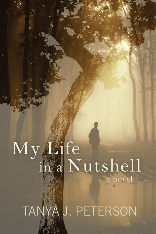 Cover of the book My Life in a Nutshell by Tanya J. Peterson, Inkwater Press
