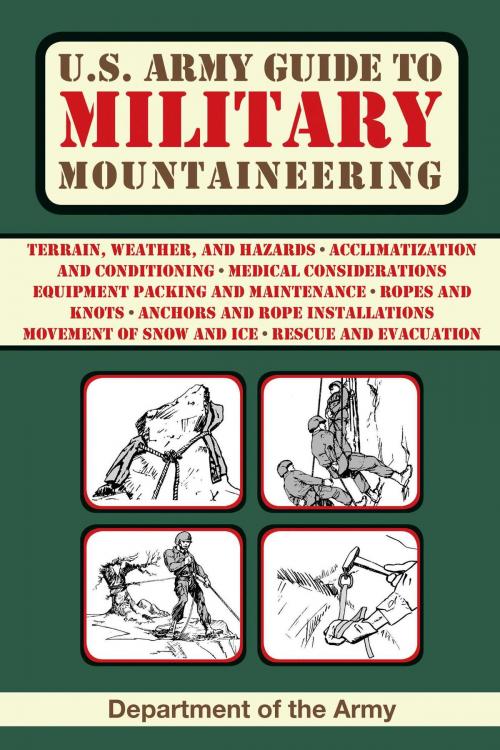 Cover of the book U.S. Army Guide to Military Mountaineering by Department of the Army, Skyhorse