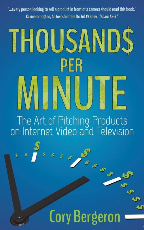 Cover of the book Thousands Per Minute by Cory Bergeron, Morgan James Publishing