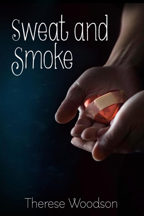 Cover of the book Sweat and Smoke by Therese Woodson, Dreamspinner Press