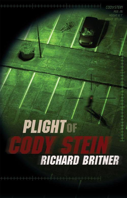 Cover of the book Plight of Cody Stein by Richard Britner, Redemption Press