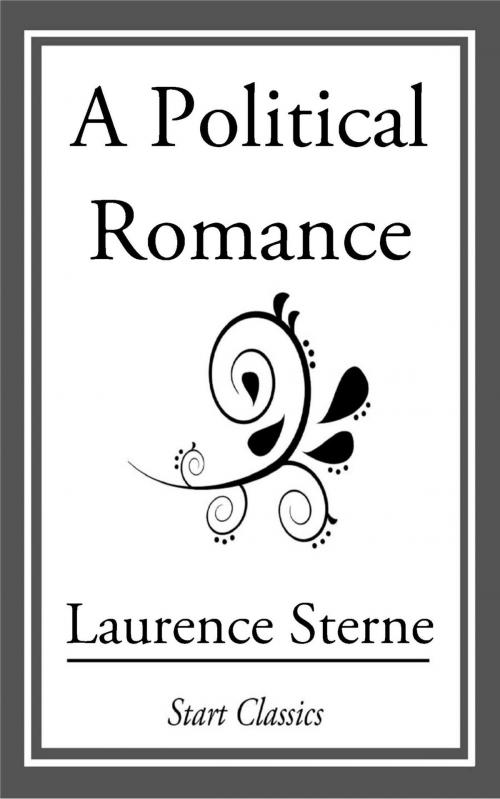 Cover of the book A Political Romance by Laurence Sterne, Start Classics