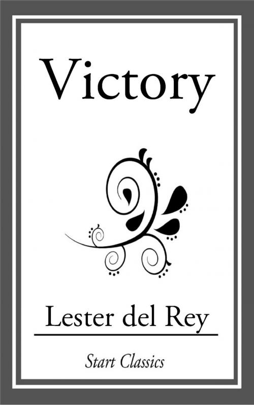 Cover of the book Victory by Lester del Rey, Start Classics