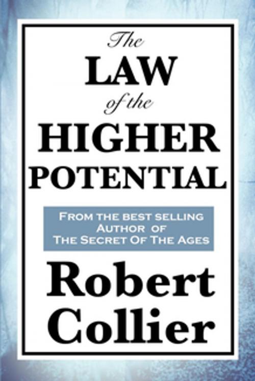 Cover of the book The Law of the Higher Potential by Robert Collier, Wilder Publications, Inc.