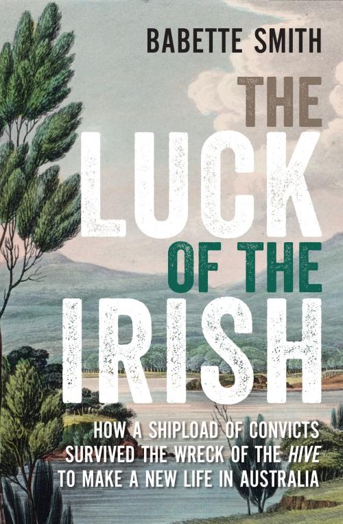 Cover of the book The Luck of the Irish by Babette Smith, Allen & Unwin