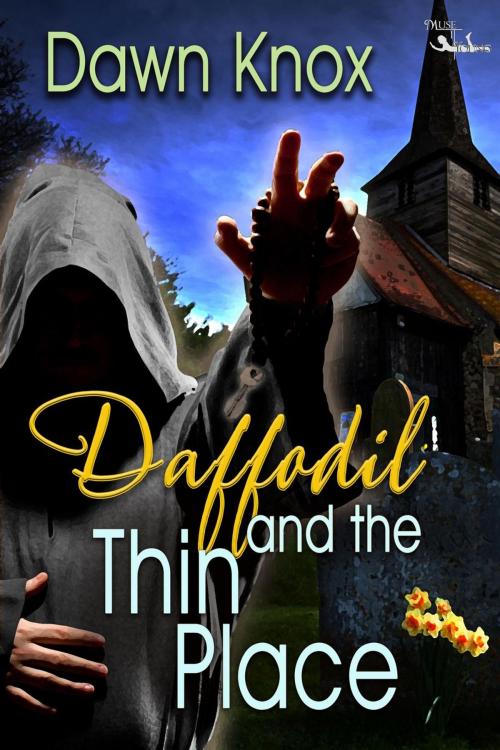 Cover of the book Daffodil and the Thin Place by Dawn Knox, MuseItUp Publishing