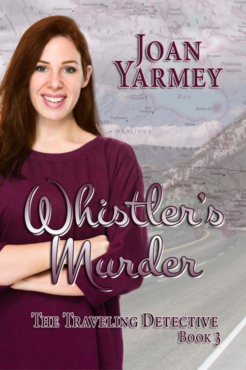 Cover of the book Whistler's Murder by Joan Yarmey, BWL Publishing Inc.