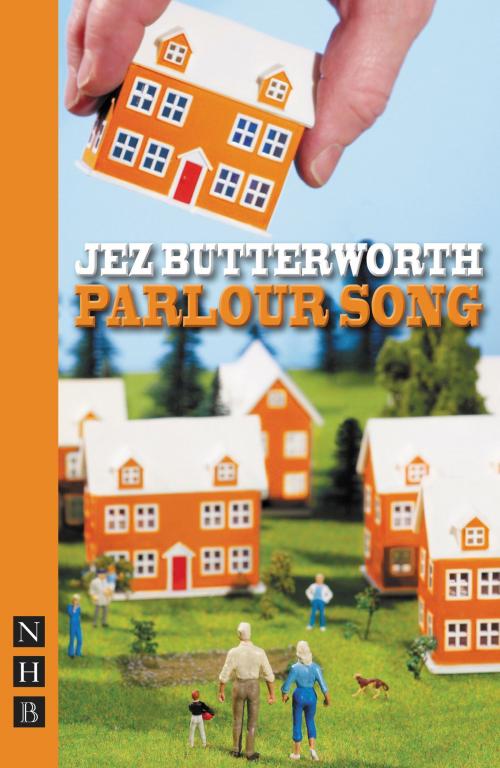 Cover of the book Parlour Song (NHB Modern Plays) by Jez Butterworth, Nick Hern Books